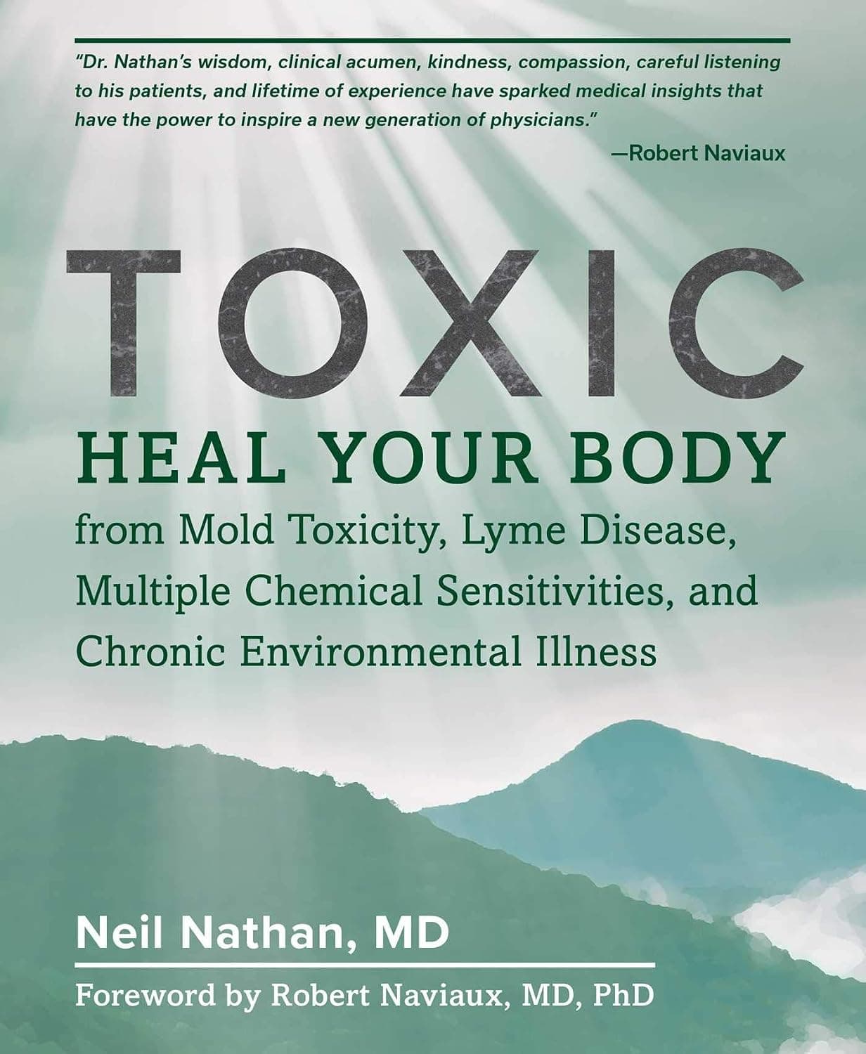 Toxic: Heal Your Body from Mold Toxicity (Neil Nathan)